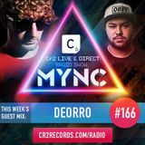 MYNC Presents Cr2 Live & Direct Radio Show 166 with Deorro Guestmix