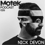 Motek Podcasts 026 - Nick Devon