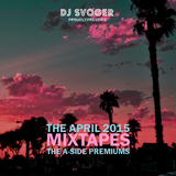 DJ Svoger - April 2015 A-Sides