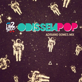Odisseia Pop || Mix @ Adriano Gomes