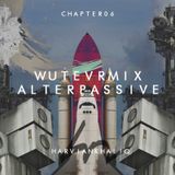 WUTEVRMIX CHAPTER 06 : ALTERPASSIVE
