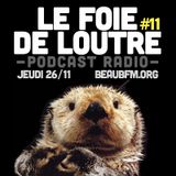 Le Foie de Loutre #11