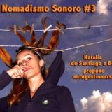 Nomadismo Sonoro #3 - Natalia
