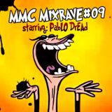 MMC Mixrave #09, Starring: Pablo Dread A.K.A. Jumper