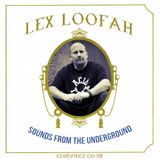 Sounds From The Underground guest mix Lex Loofah