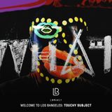 LBMX#17 • Welcome to Los Bangeles – Touchy Subject