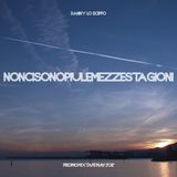 NONCISONPIULEMEZZESTAGIONI