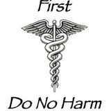 First, do no harm