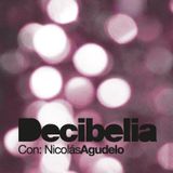 Decibelia con Nicolas Agudelo - Episodio 16