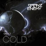 Granz Enemy pres.Gren's - Cold