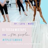DJ Tessa Mixtape for Free People (Indie Dance, Remixed Classics, NuDisco, House)