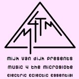 Mijk van Dijk presents M4TM - July 2013 - Part 2: electric - eclectic - essential (just the music)