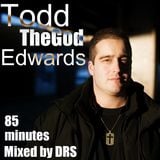 Todd "TheGod" Edwards Mix 85 mins of pure Todd