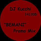 DJ Kucchi 141205 "BEMANI" Promo Mix