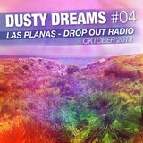 DUSTY DREAMS #04 - Las Planas Drop Out Radio - October 2013