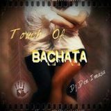 Touch Of BACHATA