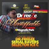 Unstoppable/DrFreeze bday Bash Promo Mix Tape by Dr.Freeze / SERIAL RAVERS / SELECTOR ICE C