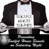 Presenting Soulful House Sounds on Saturday Night