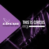 This is Circus 003 // Philip White// Tech House & Techno