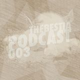 THEBESTIA.COM PODCAST 003 - 105L