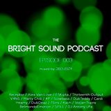Discussor - The Bright Sound Podcast #003