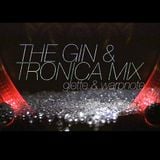The Gin & Tronica MixTape