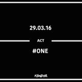 Köndor - act #ONE - 29.03.16