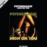Test Pressing 051 / Psychemagik / High On You
