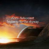 The Astroauts Classics Vol. 3 - highway to the skyway mix (psybient)