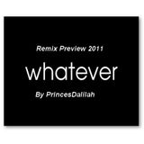 Whatever!