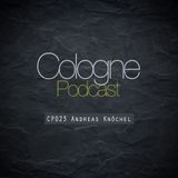 Cologne Podcast 023 with Andreas Knöchel