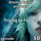 Trying to Forget 50