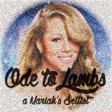 Ode to Lambs: a Mariah's Setlist