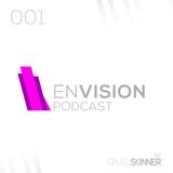 Pavel Skinner - Envision Podcast 001