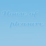 House of Pleasures