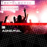 Tek-Electik Sessions 001 (The Best Of EDM Spring 2015) (Compiled & Mixed By Adnemel)