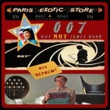 ***DJ PARIS EXOTIC STORE *** : 007, (BUT NOT JAMES BOND) HIS NEPHEW !