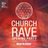 Martin Noise - CHURCH RAVE @ La Capilla (12-03-2016)