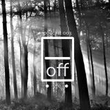 on · off / podcast 003 off vile