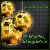 Bobby Grey - Deep Disco #livepodcastshow#