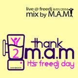 Thank M.A.M It's Freedj Day vol. 2