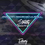 Sam Rockwell - Febuary Strictly EDM Radio Show