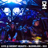 Blond:ish - Desert Hearts, 033 (2015-03-27)
