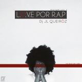 Mixtape L.O.V.E por R.A.P Part. III