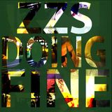 ZZS DOING FINE