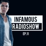 Infamous Radioshow By MENASSO EP.11