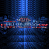 The Incredible Melting Man - FILTHY BASS EPISODE #84 (aired on DI.FM Electro Aug 6th 2014)