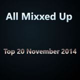 All Mixxed Up Top 20 November 2014