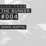 Dario Maffia - "Live from the Bunker" n.004