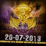 Dominator 2013 Warmup-Mixtape by Sacrifice